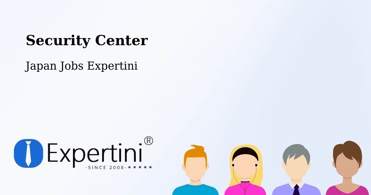 Security Center - Japan Jobs Expertini